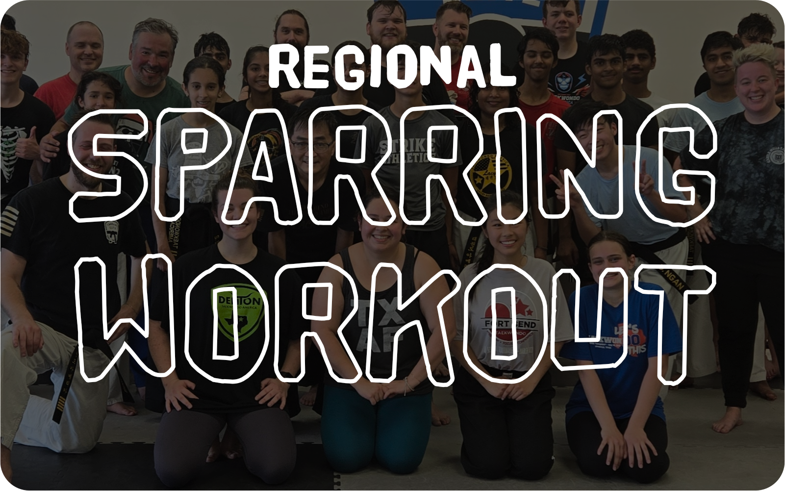 Event-Image 2026 Regional Sparring Workout Group of people in a gym posing for a Regional Sparring Workout banner with large outlined text overlaid.